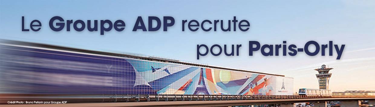 ADP recrute pour Paris-Orly
