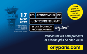 Rendez Vous de l'entrepreneuriat d'Orly Paris 